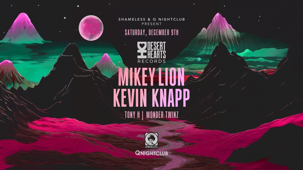 🚨JUST ANNOUNCED🚨
Shameless &amp; Q Nightclub present <a href="/MikeyLion_/">Mikey Lion</a> and <a href="/KevKnapp/">Kevin Knapp</a> from <a href="/DesertHearts/">DESERT HEARTS</a> on Dec. 9th! Featuring <a href="/DJTonyH507/">Tony H</a> and Wonder Twinz.
🎫 tinyurl.com/yc5tcfe5