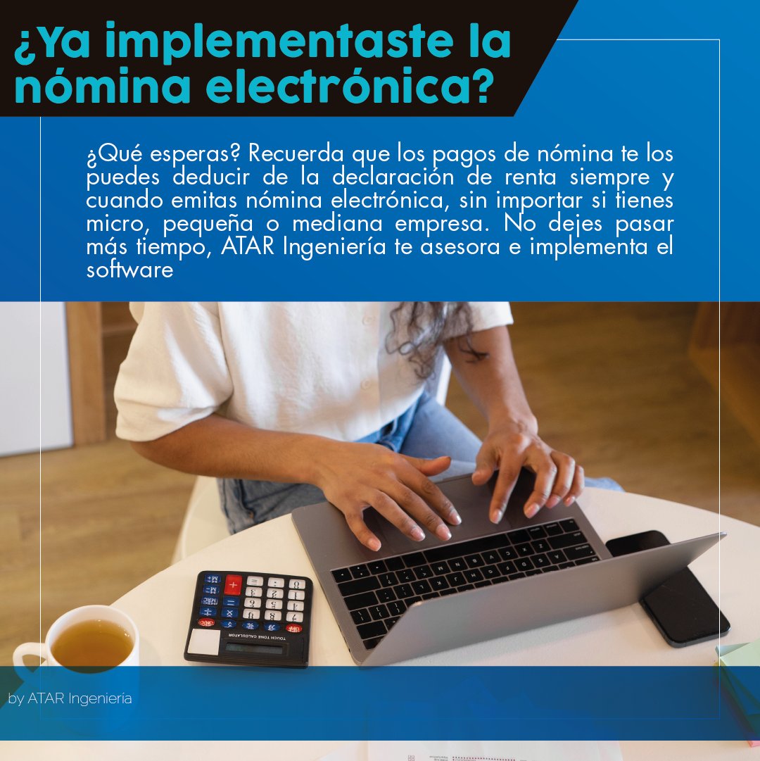 AtarIngenieria's tweet image. #NóminaElectrónica #Dian #DocumentoElectrónico #ResponsabilidadesTributarias #Nómina