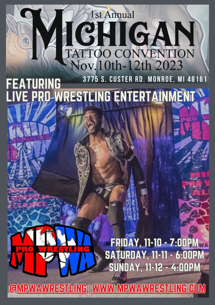 MPWAwrestling's tweet photo. MPWA Fans, join us at the 1st Annual Michigan Tattoo Convention, Nov. 10th-12th in Monroe, MI. 

MPWA event times: 
11/10-7pm
11/11-6pm 
11/12-4pm

Find more information &amp; tickets on our website: 
https://t.co/b4g9RBZ6yn https://t.co/bAkuKAPMoN