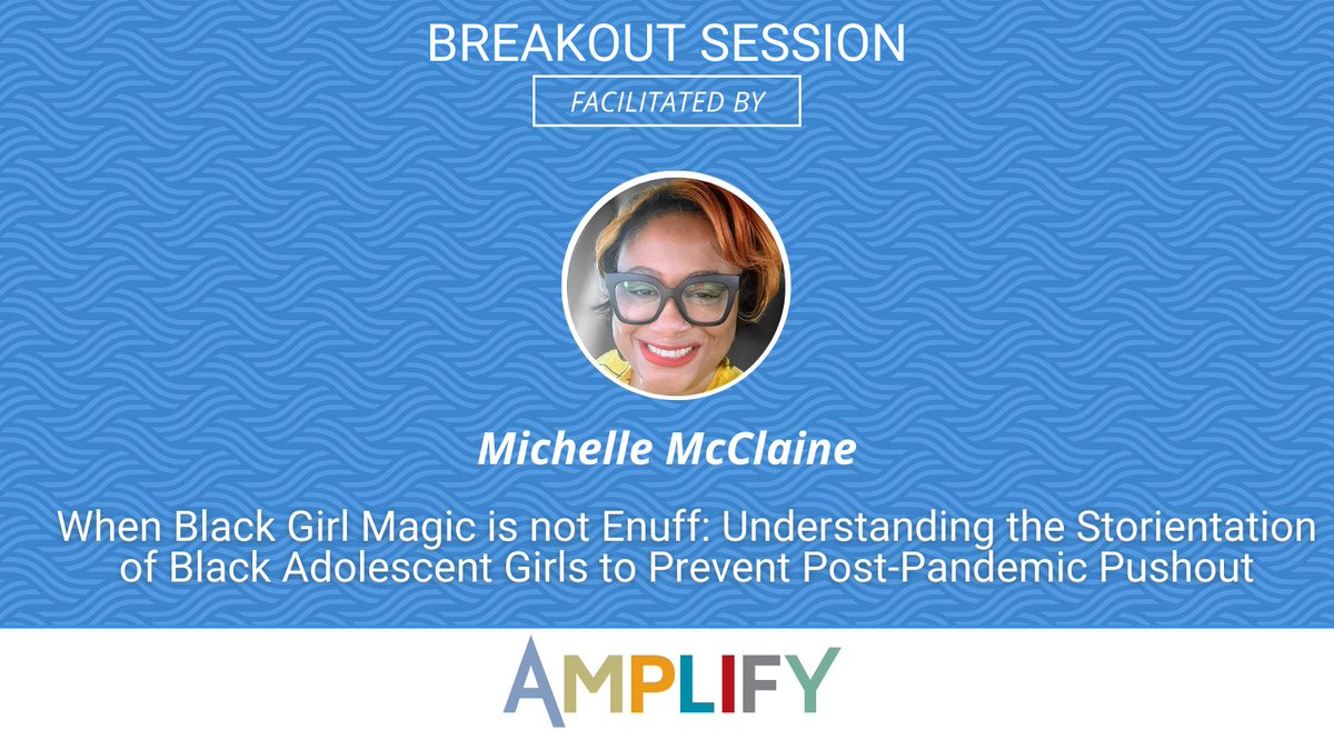 Meet Michelle McClain! She will facilitate, "When Black Girl Magic is not Enuff: Understanding the Storientation of Black Adolescent Girls to Prevent Post-Pandemic Pushout." Read more about Michelle and her work with <a href="/kckschools/">Kansas City, Kansas Public Schools</a>: kauffman.org/amplify/2023-c…