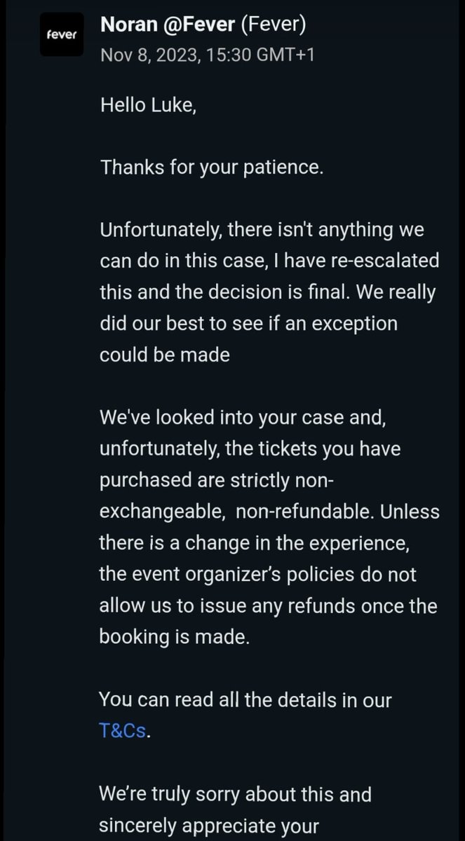 Very disappointed with <a href="/Disney/">Disney</a> called <a href="/fever_uk/">Fever UK</a> 10am hours before  our 2pm booking to rebook as I had flu on birthday  but now saying we didn't respond in time called first thing this morning &amp; saying can't rebook the #disney100exhibtion lost £45  so upset  #badcustomerservice