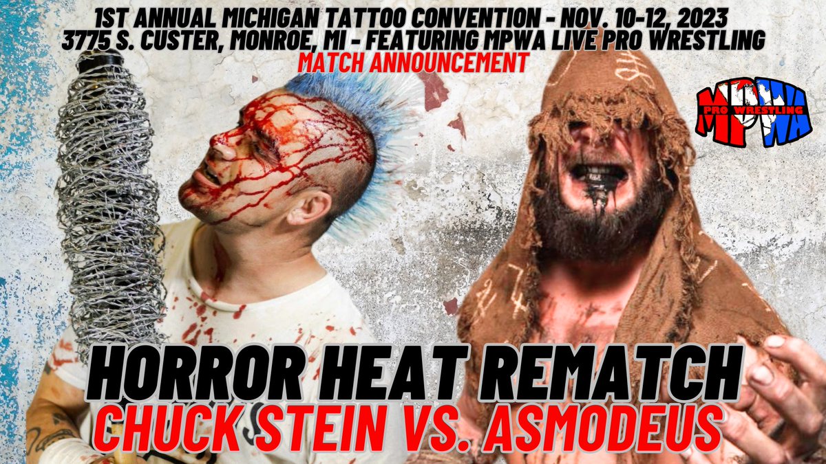 MPWAwrestling's tweet photo. Match Announcement for November 10, 2023, 7:00pm.
#Horror Heat Rematch!
🔥Chuck Stein vs. Asmodeus🔥
Catch this match this weekend at The Michigan Tattoo Convention!
Check out our website for more details and ticket info. https://t.co/HF42Nv2YTi https://t.co/WjLV7Y9ydv