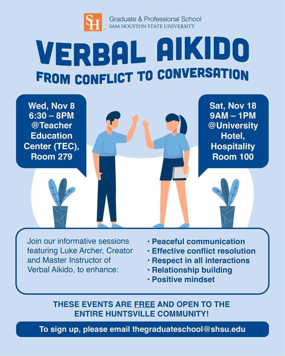 Community members - Are you interested in improving your communication skills and building confidence in handling difficult situations? Join @SHSUGradSchool’s  Verbal Aikido program today or the 18th and learn the art of peaceful communication and conflict resolution.