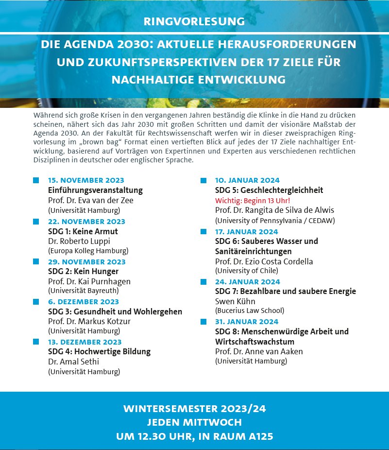 Einladung zur Ringvorlesung! Die Agenda 2030: Aktuelle Herausforderungen und Zukunftsperspektiven der 17 Ziele für nachhaltige Entwicklung : jura.uni-hamburg.de/die-fakultaet/…