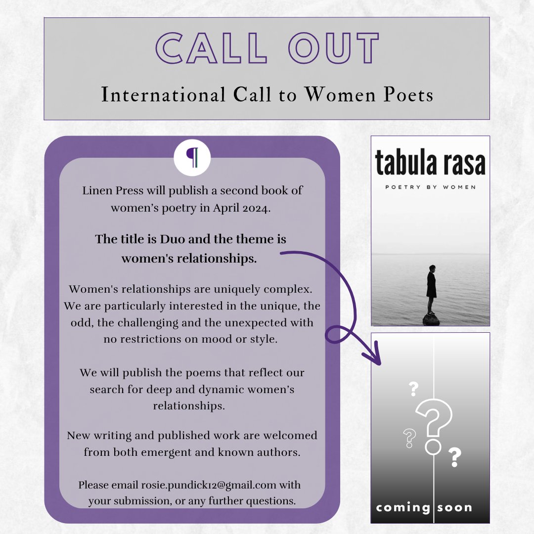 🔔CALL OUT: International Call to Women Poets🔔 Linen Press will publish a second book of women's poetry in April 2024. The title is Duo and the theme is women's relationships. See details below. We can't wait to hear from you! ✨