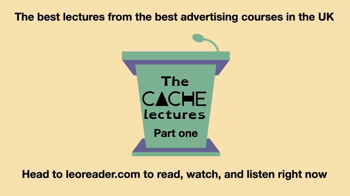 The BEST lectures from the BEST advertising courses in the UK are now available on LEO. It’s the crash course in advertising essentials you’ve always needed.

Head there now to read, watch and listen to the ‘CACHE Lectures’ for FREE (link in bio).