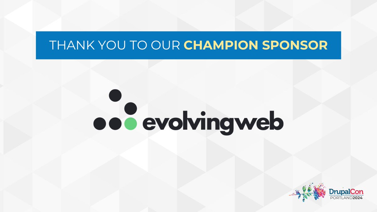 Thank you to Champion sponsor @evolvingweb for sponsoring #DrupalConPortland 2024!