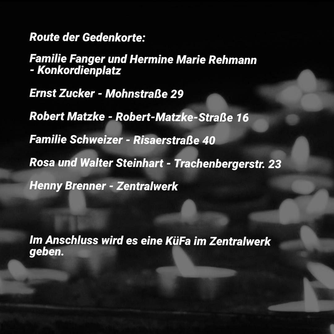 +++ Gedenken an die Opfer der Reichspogromnacht +++

Morgen findet ein Stolpersteinrundgang in #Pieschen statt. Diesen wollen wir uns aus #Löbtau anschließen und treffen uns dafür um 17:30 am <a href="/PlatzDa_DD/">PlatzDa!</a> um gemeinsam mit dem Fahrrad anzureisen!

#NieWieder #Remember #Antifa