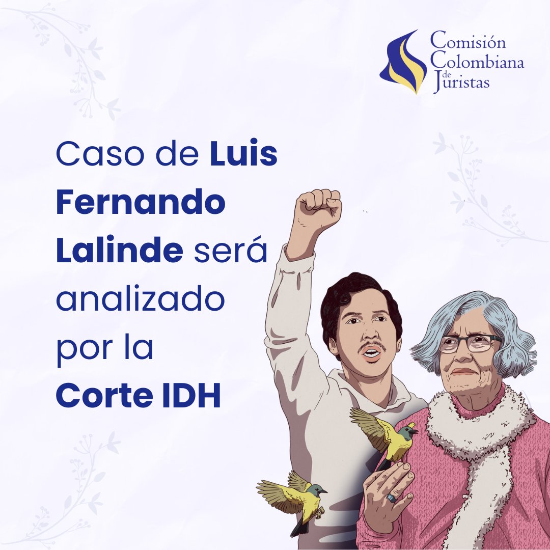 Coljuristas's tweet photo. ¡El caso de Luis Fernando Lalinde será analizado por la @CorteIDH!  Esta decisión nos pone un paso más cerca de la verdad y la reparación integral de su familia. La lucha de doña Fabiola, madre buscadora y activista que dedicó su vida a acompañar a otras víctimas, sigue viva✨. https://t.co/fA3J1sioWk