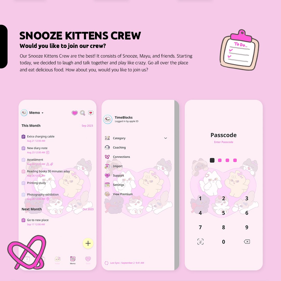 SnoozeKittens's tweet image. 스누즈키튼즈 X 타임블럭스, 스누즈키튼즈 CREW 타임블럭스 테마와 스티커가 출시되었어요!💗
타임블럭스는 모바일에서도 쉽게 스케줄링 할 수 있는 다이어리앱이에요. 앱내 스토어에서 스누즈키튼즈 테마와 스티커를 만나보세요.(인앱구매)🛒

@GetTimeBlocks #스누즈키튼즈 #타임블럭스 #TimeBlocks