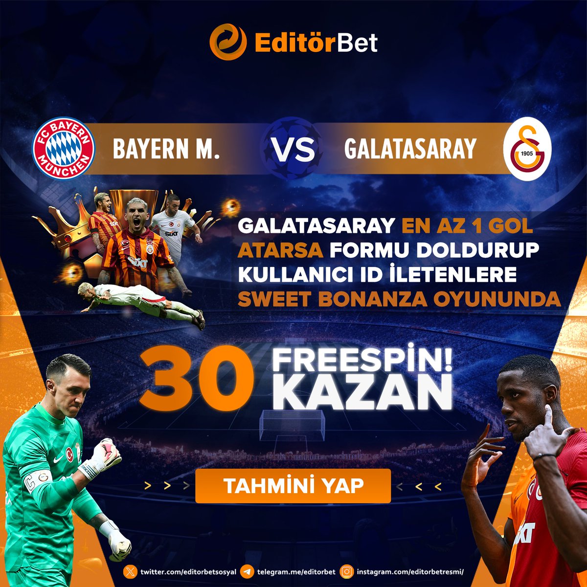 🎁 Etkinliklerin Kalbi EditörBet'te Atar!

🧡 Temsilcimiz Galatasaray En Az 1 Gol Atarsa Formu Doldurup Kullanıcı ID İleten Üyelerimize Sweet Bonanza Oyununda 30 Freespin Hediye!

✔️Bu Post'u RT'le ve 3 Arkadaşını Etiketle!
✔️Telegram Hesabımızı Takip Et!

‼️YATIRIM ŞARTI YOK!
❌