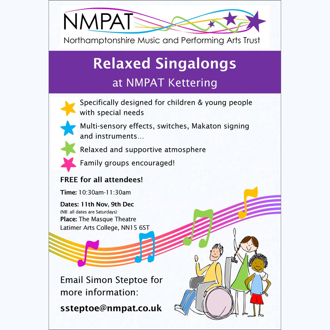 🎶 Don't miss the Relaxed Singalong (for #SEND) from @NMPATrust in #Kettering (ssteptoe@nmpat.co.uk)