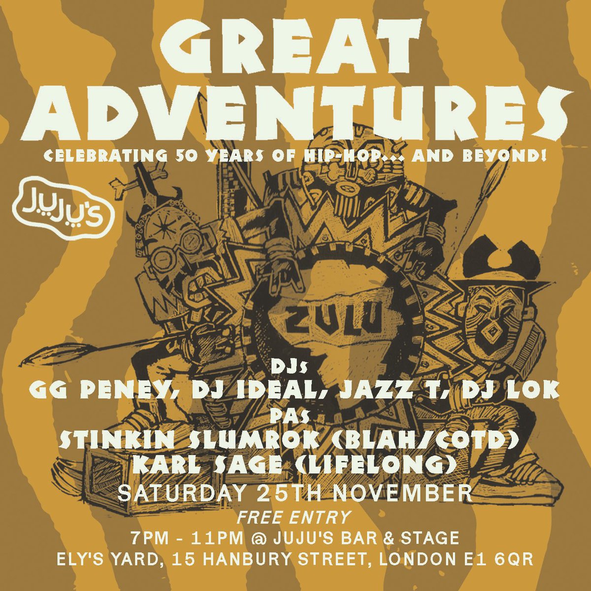 ⚠️ We’re back! 🔜 🗓️ SATURDAY 25TH NOVEMBER! 👣 #GreatAdventures @Jujusbarstage #London 🎵 Celebrating 50 years of Hip Hop… and beyond! 🎧 DJs: @ggpeney @Idealmanson @JazzT71 @MPCLoK 🎤 PAs: @STINKINSLUMROK @KarlSageMusic 🎫 FREE ENTRY ➡️ fb.me/e/16auNmVlI