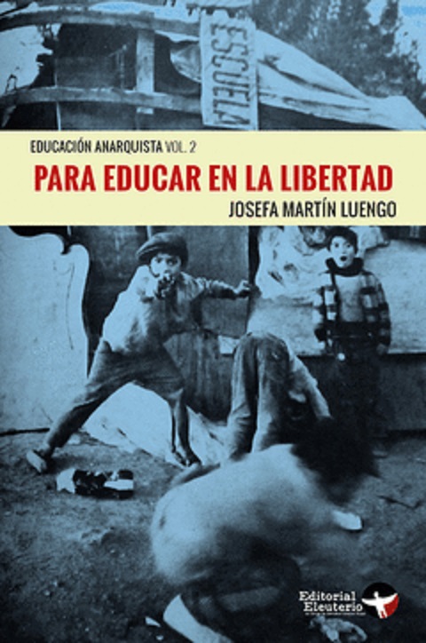 Para educar en la libertad. Educación Anarquista Vol.1 <a href="/EditEleuterio/">Editorial Eleuterio</a> 
De Josefa Martín Luengo

traficantes.net/libros/para-ed…

Forma parte del 2º capítulo del manual que Josefa Martín Luengo, confeccionó como resultado de 25 años de experiencia pedagógica en la Escuela Libre Paideia.