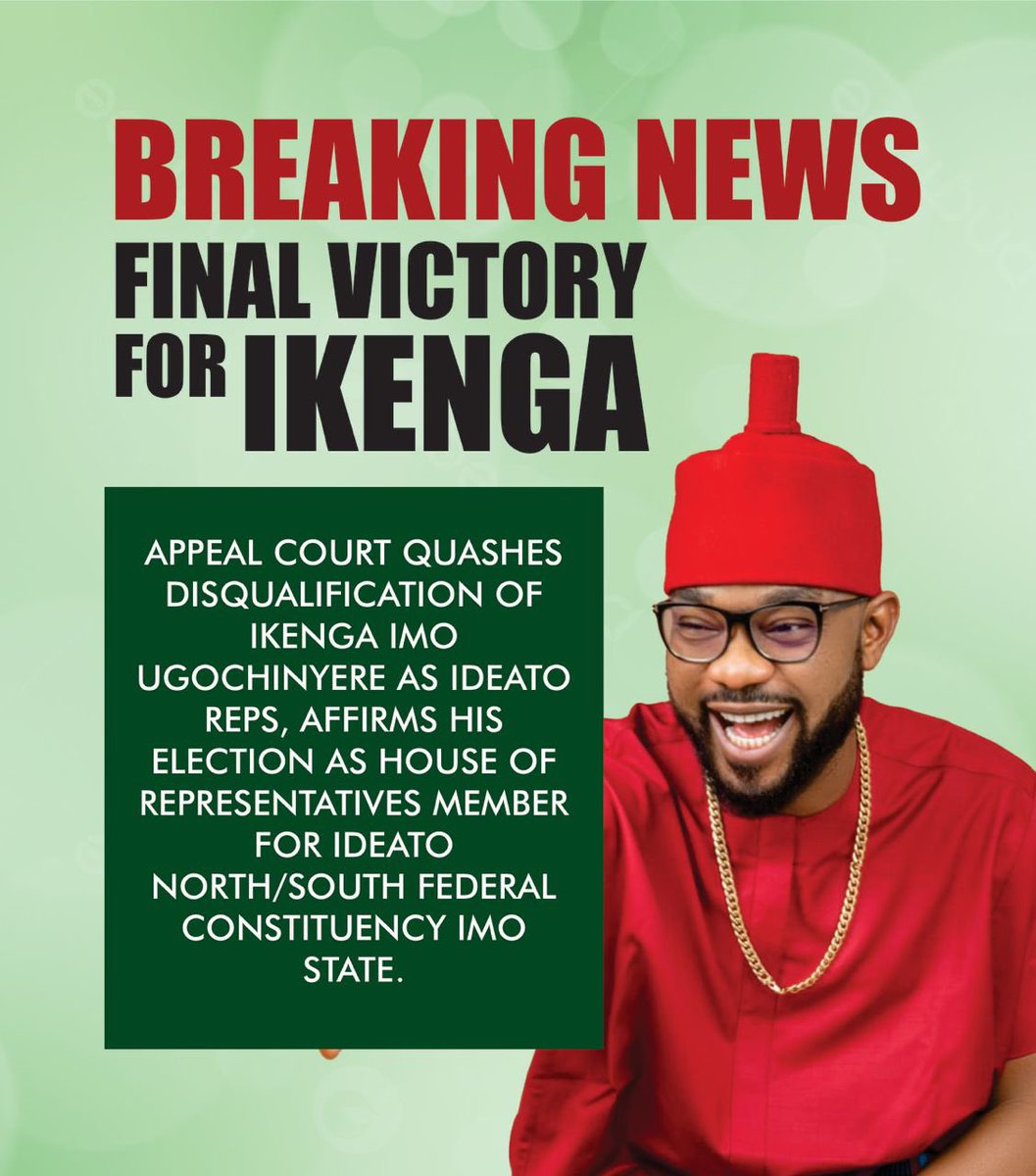 IkengaImo's tweet photo. BREAKING NEWS 
IKENGA WINS

APPEAL COURT QUASHES DISQUALIFICATION OF IKENGA IMO UGOCHINYERE AS IDEATO REPS, UNANIMOUSLY AFFIRMS HIS ELECTION AS MEMBER OF HOUSE OF REPS 

APPEAL COURT DECLARES IKENGA UGOCHINYERE INDISPUTABLE WINNER OF IDEATO HOUSE OF REPS SEAT, QUASHES HIS DISQUALIFICATION, DESCRIBES APC /LP MOVE TO COME FROM 3RD POSITION TO STEAL HIS POPULAR MANDATE AS BASELESS