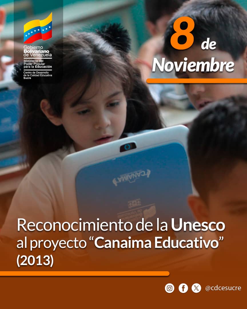 CDCESucre's tweet photo. #Efeméride 
🗓El #8Nov del 2013, la #UNESCO, reconoció al Proyecto Canaima Educativo como una buena práctica educativa implementada por el gobierno venezolano y los alcances que ha tenido para promover, mediante la tecnología, el aprendizaje en los niños y niñas en el país. https://t.co/VMUuWg6vGB