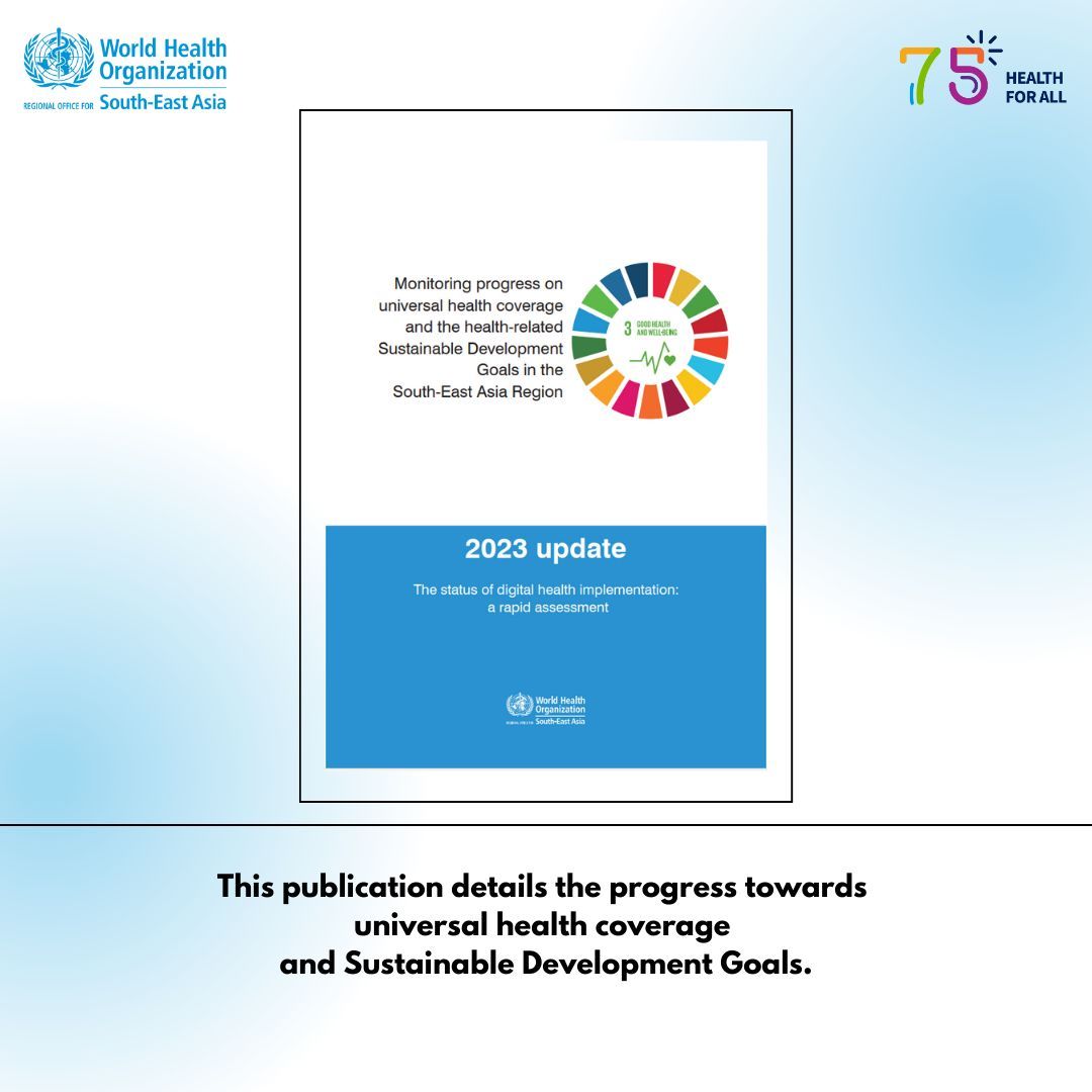 WHOSEARO's tweet photo. Universal Health Coverage (UHC) is one of @WHOSEARO's regional flagship programmes. This publication launched at #RC76 documents the progress towards UHC and the Sustainable Development Goals. This year’s report also focuses on the status of digital health implementation. https://t.co/PSj5XPl3W8