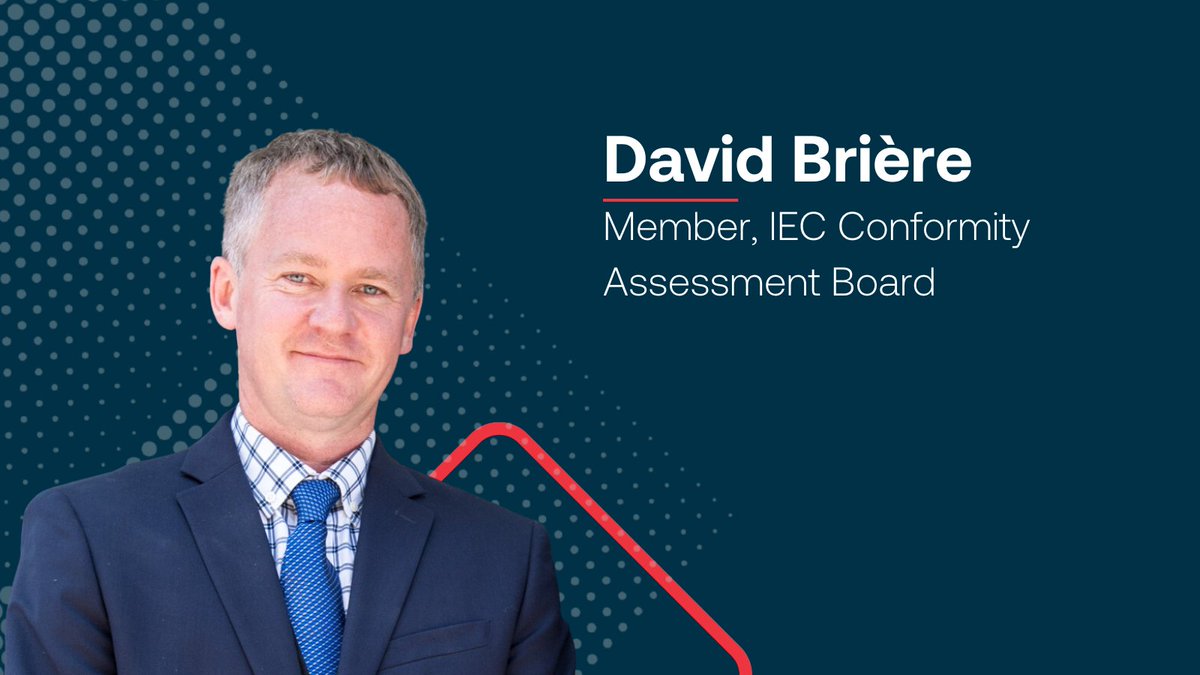 ⚡ Congrats to David Brière on his election to the @IECStandards Conformity Assessment Board! David is Technical Manager, High Tech & Electrical Appliances, at CSA Group ow.ly/oXeq50Q5b3p  #governance #canadianleadership