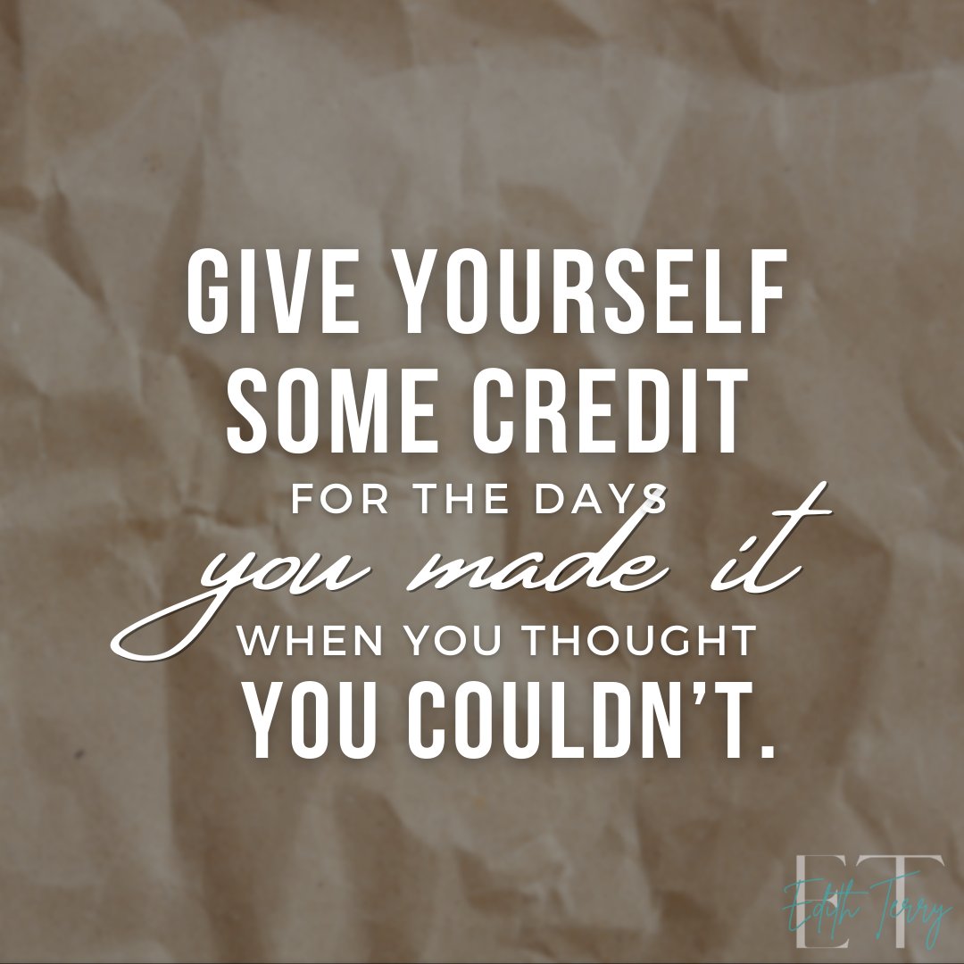 Give credit where it's due! You made it!

 #buildalifeyoulove #healingyourself #focusonyourselffirst