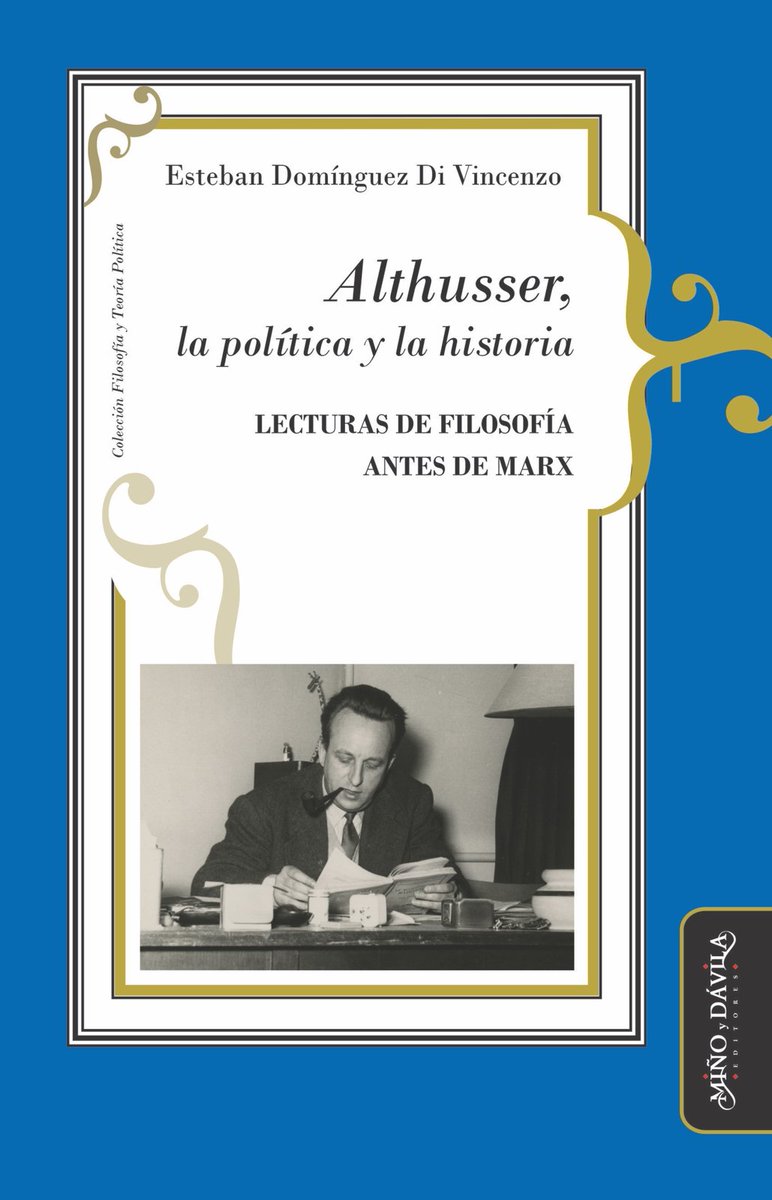 Estebanddo's tweet photo. Con alegría y algo de pánico, les comparto mi libro Althusser, la política y la historia. En unas semanas estará disponible en librerías amigas y las presentaciones, con amigos, quedarán para el año que viene, si seguimos vivos

https://t.co/koln0W3p6M https://t.co/q8UYOp4pKu