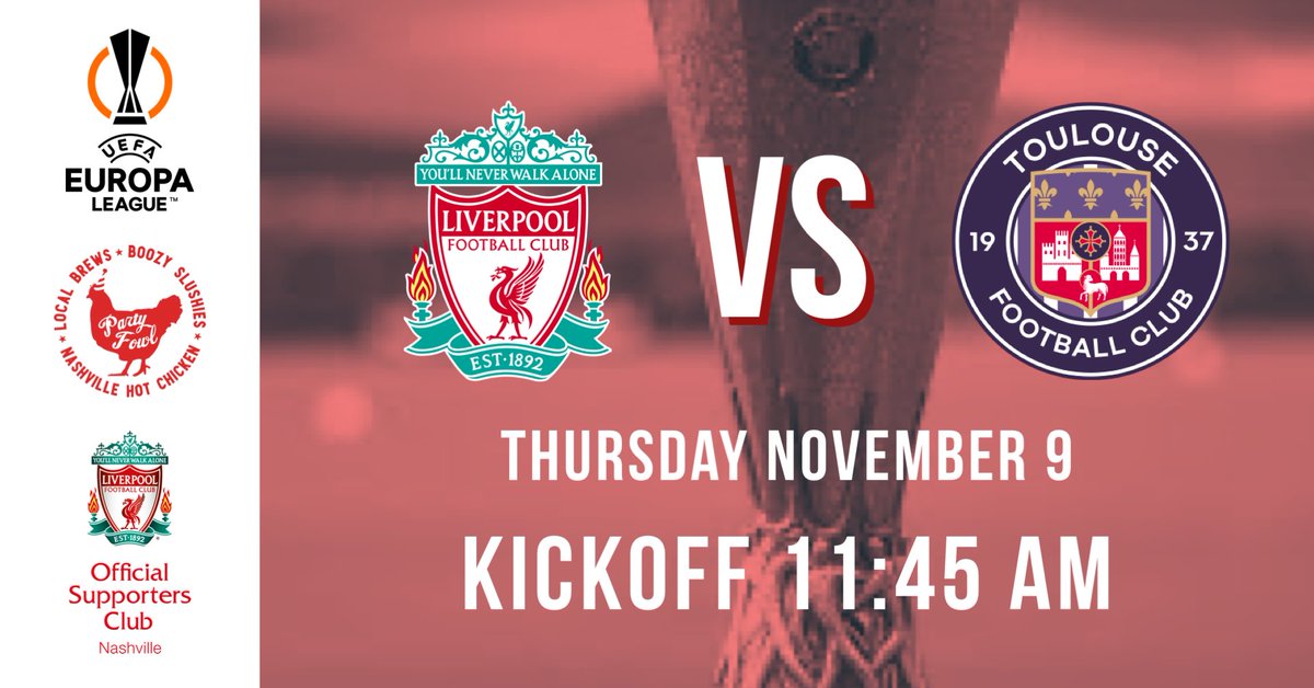 Liverpool's Europa conquest continues Thursday when they travel to France to take on Toulouse. Take a long lunch and come out to @partyfowlnash located in Donelson! #liverpoolfc #uefa #olsc #olscnashville