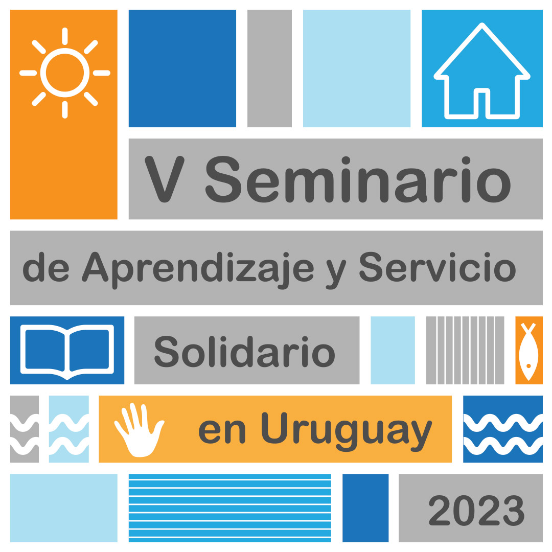 🇺🇾📢V Seminario de Aprendizaje y Servicio Solidario en Uruguay, dirigido a docentes, educadores, directivos y estudiantes de todos los niveles educativos, así como a miembros y dirigentes de organizaciones comunitarias y de la sociedad civil.