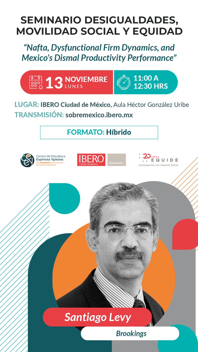 EQUIDE (@equide_ibero) on Twitter photo 🚨¿Te interesa entender las dinámicas de productividad en México? 🚨
No te pierdas el Seminario de Santiago Levy el 13 de noviembre a las 11:00 am en el Áula Héctor González Uribe. 
¡Acompáñanos en persona o conéctate a la transmisión en sobremexico.ibero.mx! 
# EQUIDE20años 🚨¿Te interesa entender las dinámicas de productividad en México? 🚨
No te pierdas el Seminario de Santiago Levy el 13 de noviembre a las 11:00 am en el Áula Héctor González Uribe. 
¡Acompáñanos en persona o conéctate a la transmisión en sobremexico.ibero.mx! 
# EQUIDE20años