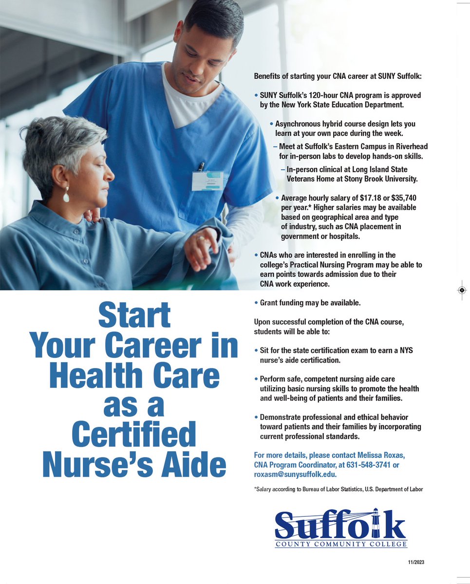 SUNYSFLK (@sunysflk) on Twitter photo Start
Your Career in
Health Care
as a
Certified
Nurseโs Aide
For more details, please contact Melissa Roxas,
CNA Program Coordinator, at 631-548-3741 or
roxasm@sunysuffolk.edu Start
Your Career in
Health Care
as a
Certified
Nurseโs Aide
For more details, please contact Melissa Roxas,
CNA Program Coordinator, at 631-548-3741 or
roxasm@sunysuffolk.edu