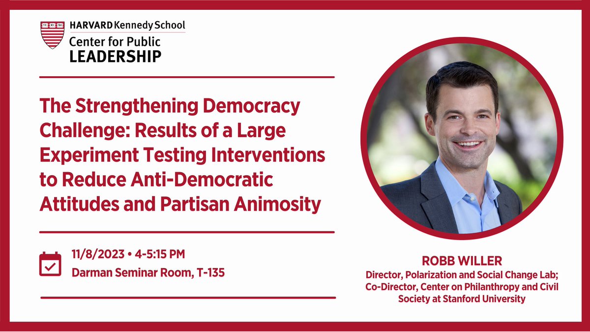 Today! Join @HarvardCPL, @RobbWiller, and @JuliaMinson to learn about Robb's research on strategies to combat partisan divides and political polarization. ⏰4 PM 📍Darman Seminar Room, T-135