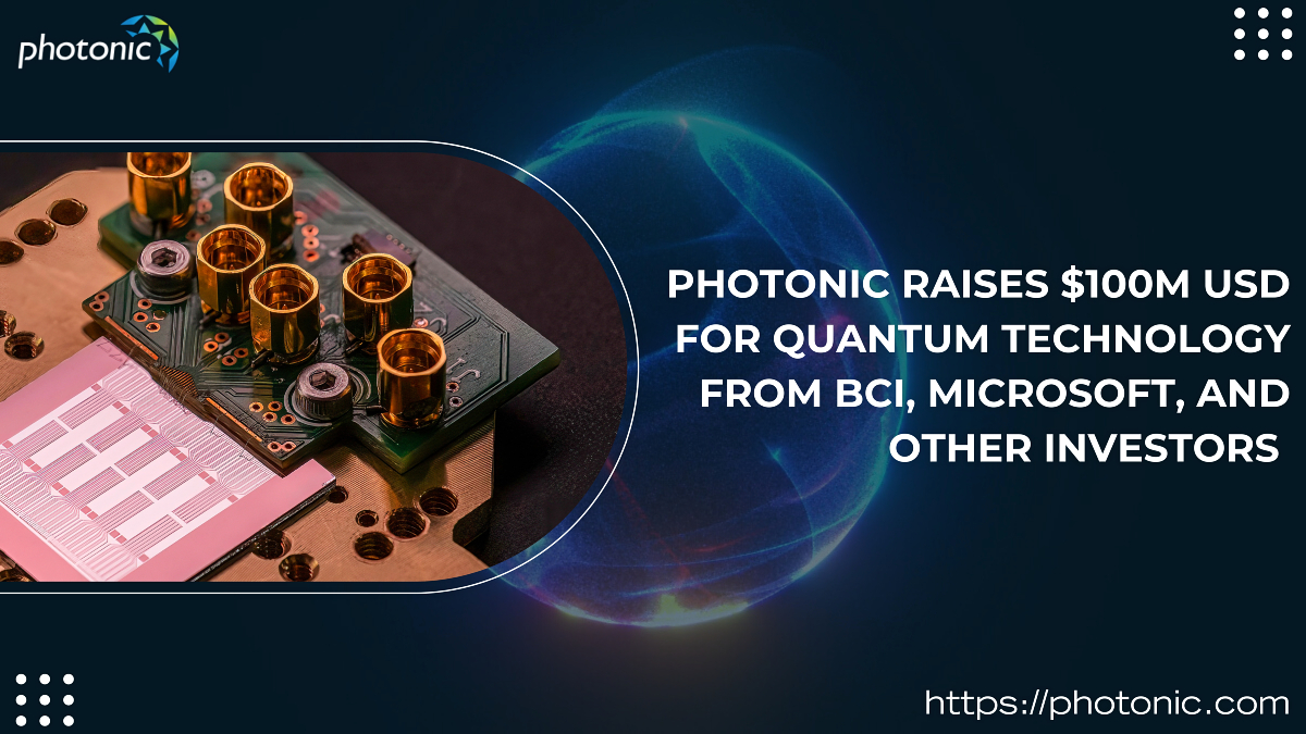 TeamPhotonic's tweet photo. @TeamPhotonic believes its approach is positioned to accelerate practical, useful #quantum computing and networking. With a new $100M USD #funding round, we're ever closer to turning #QuantumComputing’s potential into reality: https://t.co/3RHCZBCQqC https://t.co/yD7zeinBpn