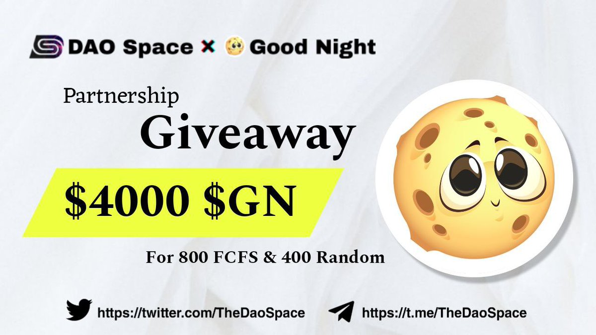 🎉 DAO Space X Good Night #FCFS Giveaway

🤑 Reward: $4000 Worth $GN

To Enter ⤵️
➡️Like, RT &amp; Tag 3 Friends
➡️Finish Task: gleam.io/INzva/dao-spac…

⏱End Date: 20th November 

Let's go to the Moon 🚀

#Airdrop #Giveaways #GTA6 #MATIC #100x #Bybit $USDC #Snapshot #HSBC #opBNB