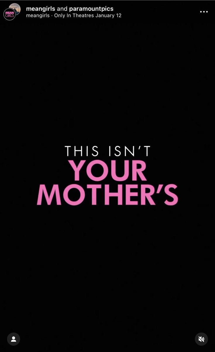 Is Mean Girls trolling me with ‘this isn’t your mother’s Mean Girls’??  How old am I??? 😭😭