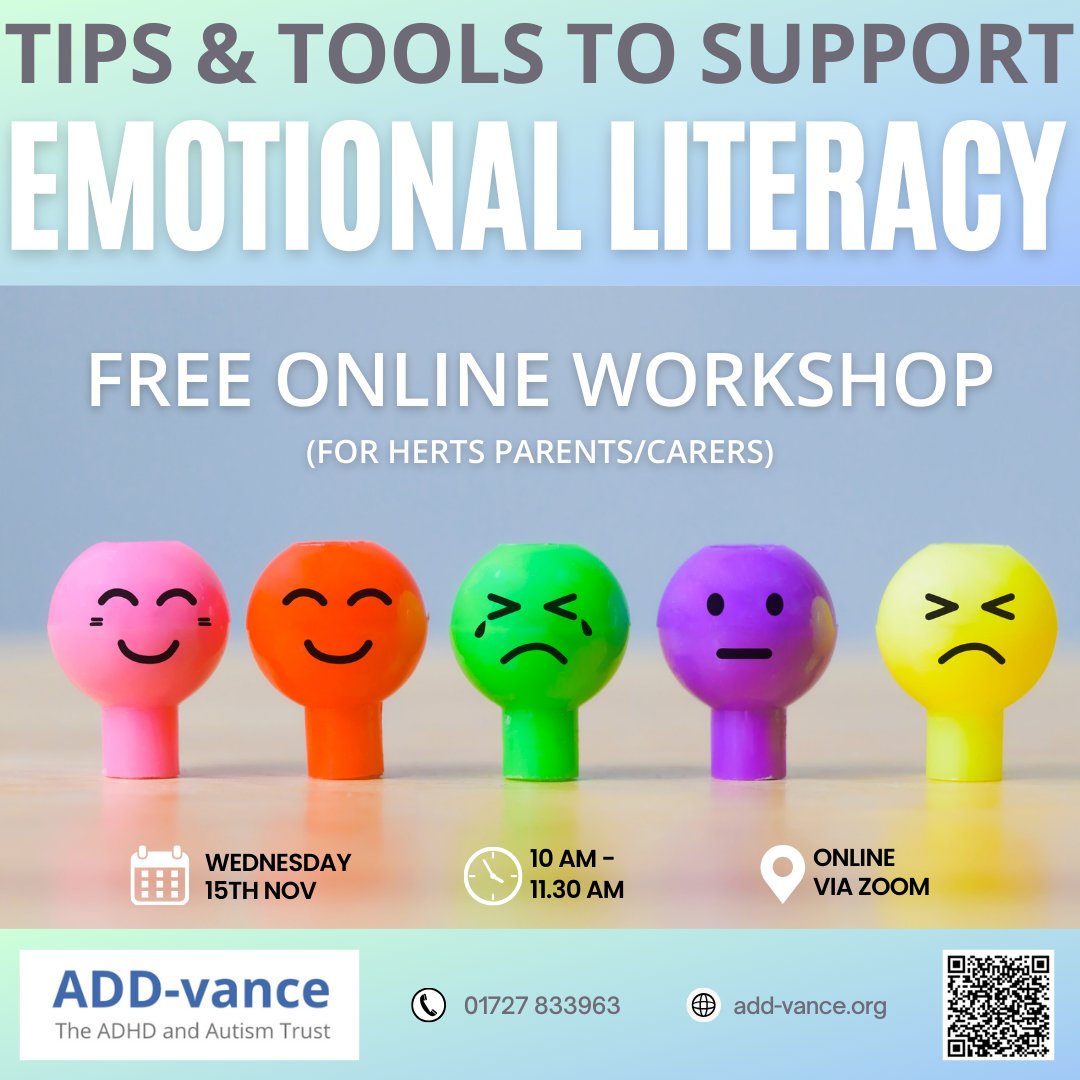 📣 FREE ONLINE WORKSHOP for Herts parents &amp; carers 📣

Tips &amp; Tools to Support Emotional Literacy
Wed 15th Nov - 10 - 11.30 am

Book here: tinyurl.com/2s4xfjtt or scan the QR code

#ADDvance #ADHD #autism #neurodiversity #neurodivergent #herts #hertfordshire #emotionalliteracy