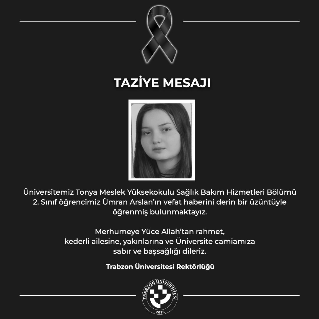 trabzonuniv's tweet photo. Acı Kaybımız

Öğrencimize Yüce Allah’tan rahmet, kederli ailesine ve Üniversite camiamıza sabır ve başsağlığı dileriz. https://t.co/R8h63I8B35