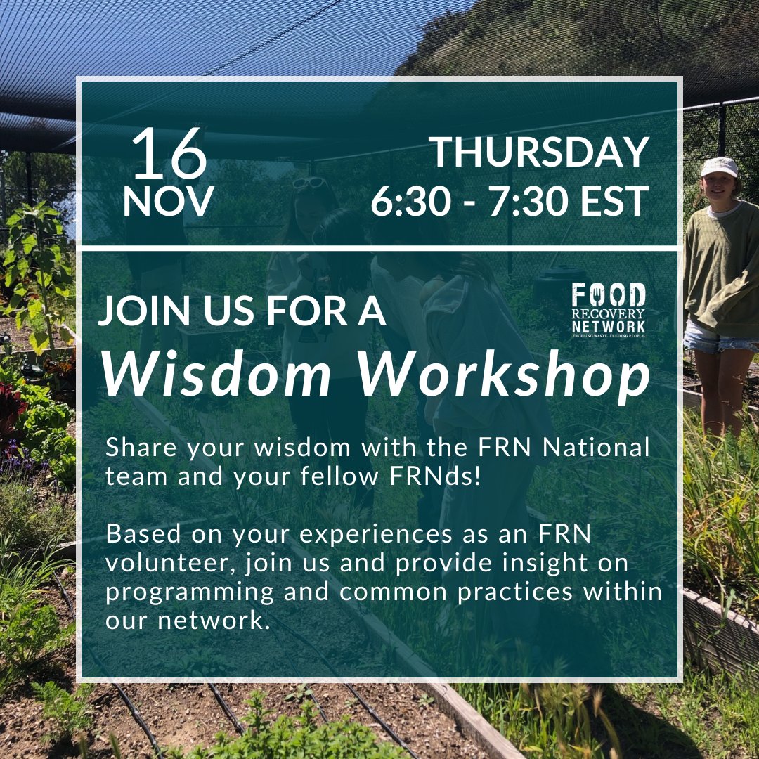 🗣️ FRN National is hosting a virtual Wisdom Workshop on Thursday, November 16th. Join to share your experiences as an FRN volunteer! Sign up 👉 bit.ly/47nHs2H . #fightfoodwaste #foodrecovery #foodrecoverynetwork #foodwaste #frn