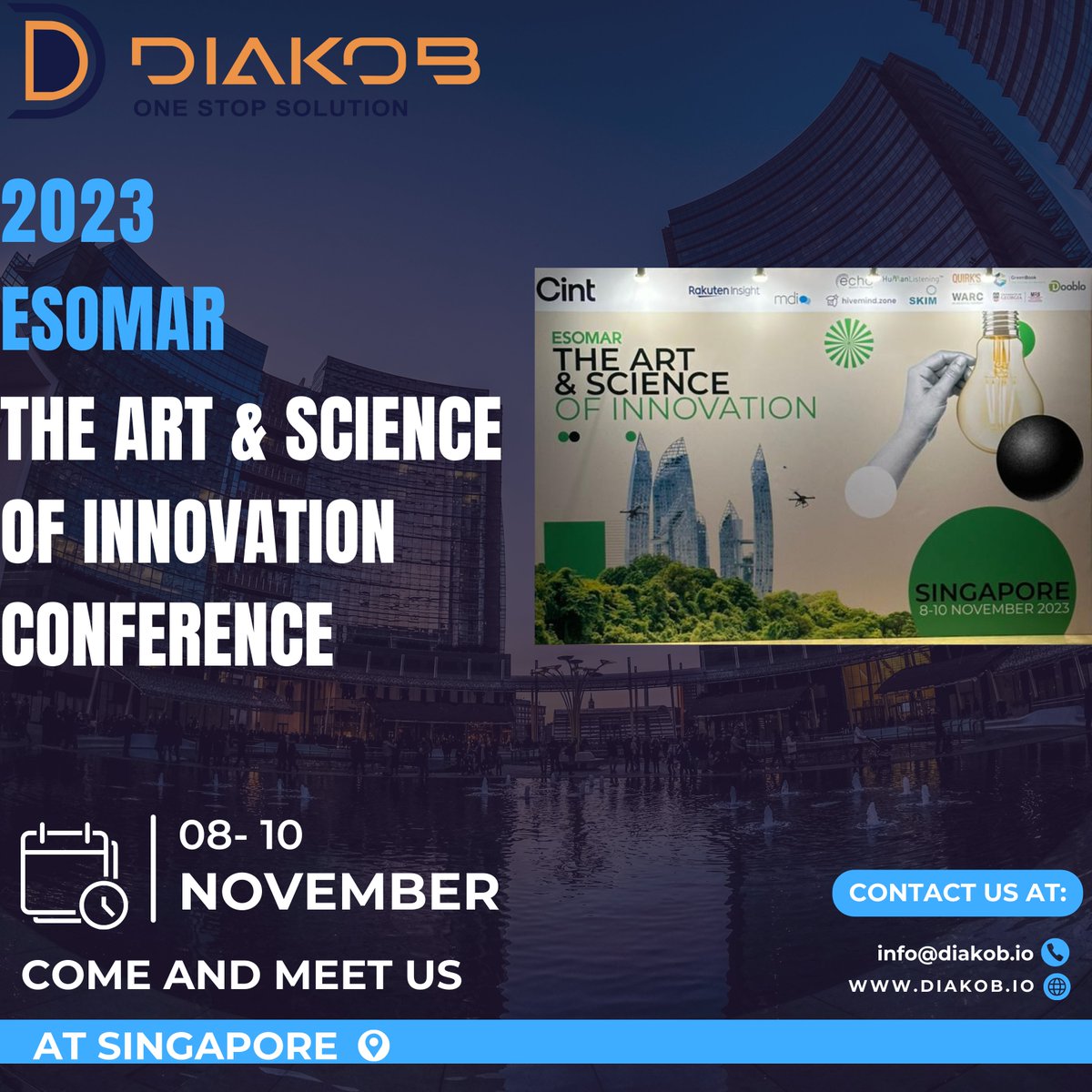 📷 Exciting News! 📷

We are thrilled to announce that DIAKOB will be at the ESOMAR conference - "Art &amp; Science of Innovation" in Singapore from November 8th to 10th!

#ESOMAR #Innovation #MarketResearch #diakob

If you have any query please reach out to us on:
info@diakob.io