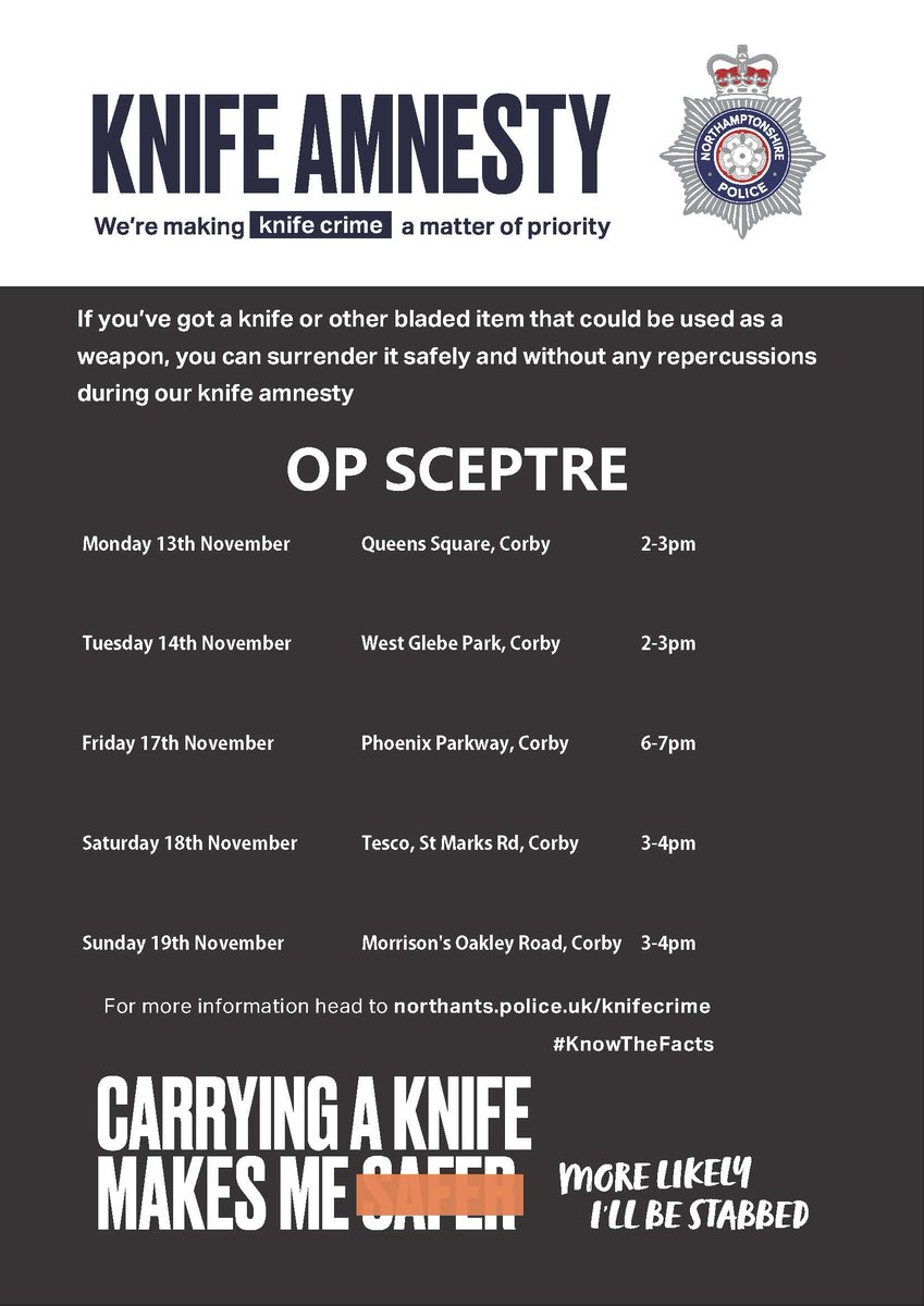 If you have a knife or other bladed item that could be used as a weapon, you can surrender it safely and without any repercussions during one of our knife amnesties in #Corby next week. @CorbyPolice #OpSceptre