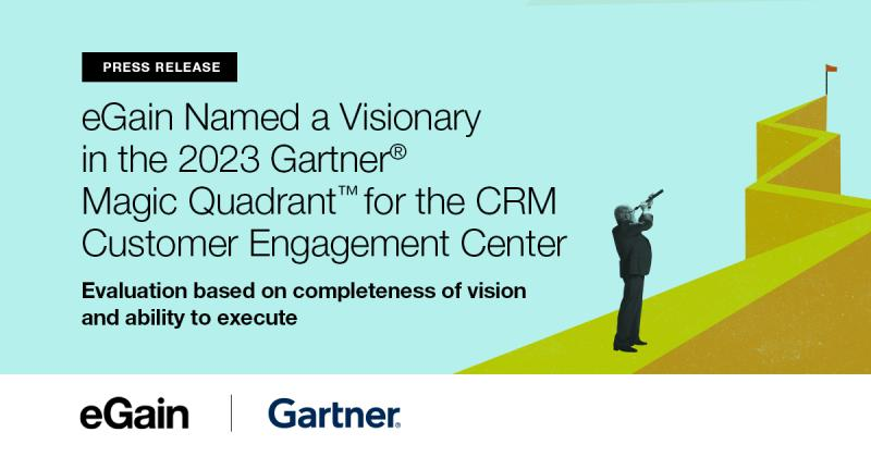 eGain's tweet photo. eGain Named a Visionary in the 2023 Gartner® Magic Quadrant™ for the CRM Customer Engagement Center!
Kudos to the entire team and thanks to our clients and partners, who made it all happen!
Check out the press release issued today: https://t.co/EYotsLmnaw
#eGain #CX #KM #AX https://t.co/bWKO6AZpGG