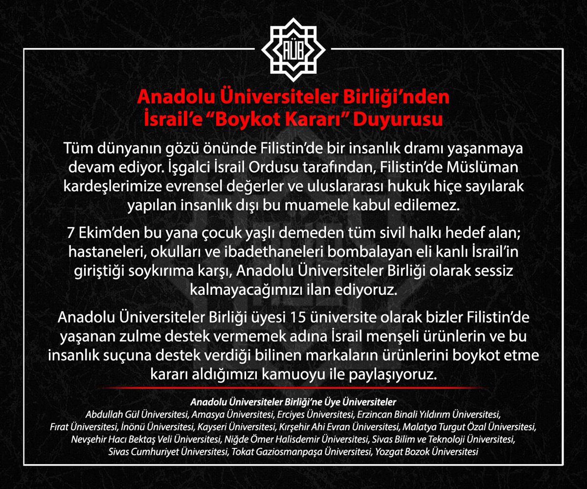 NOHUniversitesi's tweet image. Üniversitemizin üyesi olduğu Anadolu Üniversiteler Birliğinin (AÜB) İsrail menşeli ürünler ile Gazze&apos;deki zulme destek verdiği bilinen markaların ürünlerine yönelik BOYKOT kararı duyurusu...🚫

🇹🇷🇵🇸

@DrHasanUslu 
#NÖHÜ
#AÜB