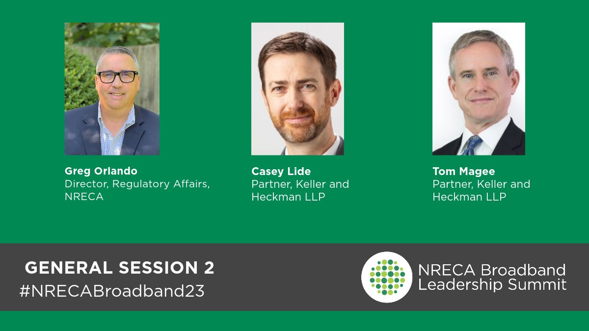 Up now, a conversation on Open Internet with NRECA’s Greg Orlando and <a href="/Keller_Heckman/">Keller and Heckman LLP</a>’s Casey Lide and Tom Magee. #NRECABroadband23