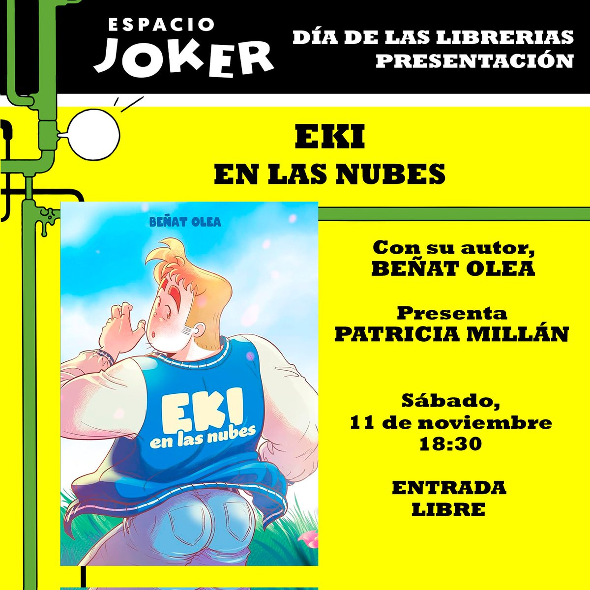 Ojo a las próximas presentaciones 👀

El sábado 11, "Eki en las nubes", con @BTolea y @patmimo.

#comic #libreriaJoker #eventosJoker #espacioJoker  #bilbao
