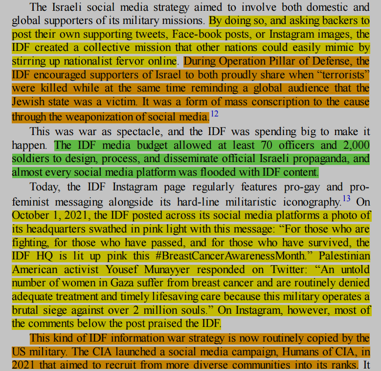 During Operation Pillar of Defense, a relatively small, week-long assault on Gaza in 2012, the IDF employed over 2000 soldiers and officers to design pro-IDF content that could easily be propagated by their international supporters on social media.