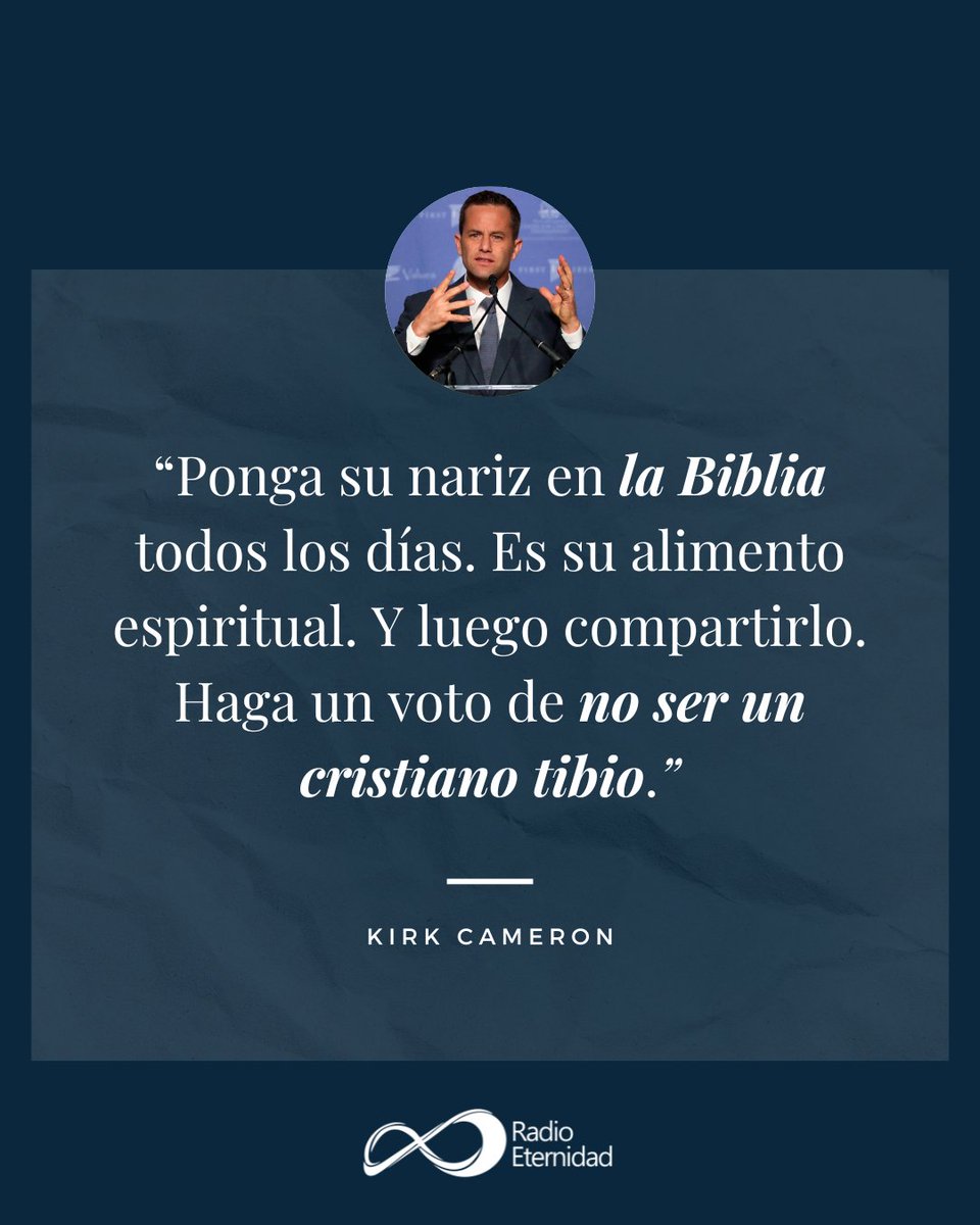 “Ponga su nariz en la Biblia todos los días. Es su alimento espiritual. Y luego compartirlo. Haga un voto de no ser un cristiano tibio.” kirk Cameron