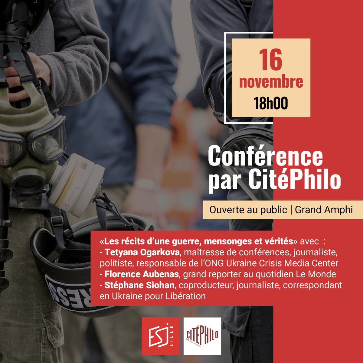 [CONFÉRENCE OUVERTE AU PUBLIC]
<a href="/Citephilo/">Citéphilo</a> organise à l’ESJ Lille une conférence sur “Les récits d’une guerre, mensonges et vérités”
Les invités sont des spécialistes de sujet : Tetyana Ogarkova, Florence Aubenas &amp; <a href="/stefsiohan/">Stéphane Siohan</a>

📍RDV au Grand Amphi de l’ESJ Lille
🕐 16/11, à 18h