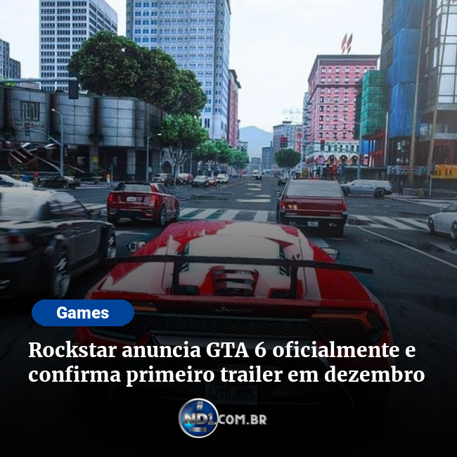 Rockstar Games anuncia oficialmente GTA 6 e confirma primeiro trailer para  dezembro; confira