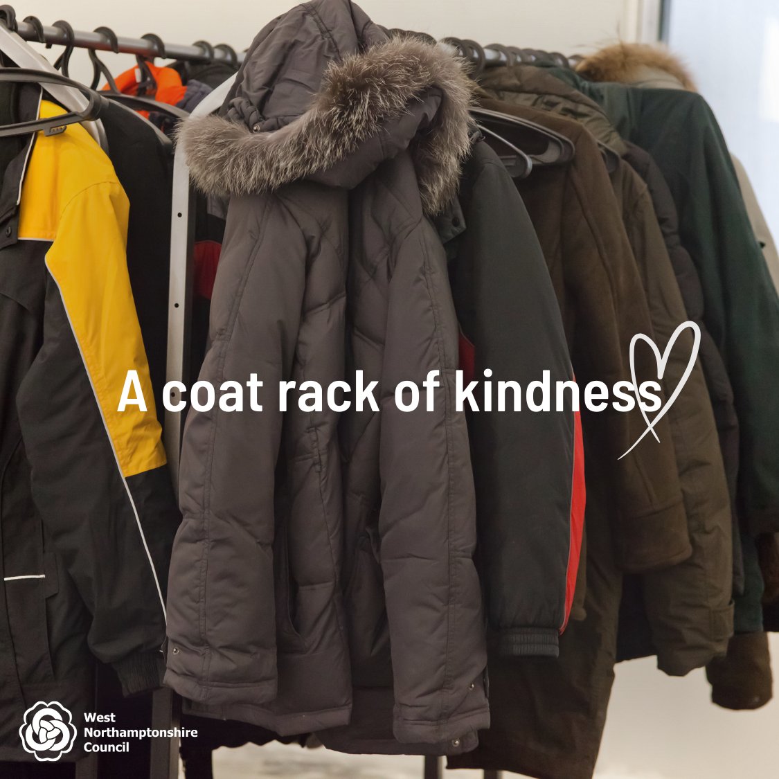 If you need a coat, please visit One Angel Square, Northampton where you can help yourself to a coat from the coat rack in the Reception area. 

We also set up a coat donation rack at One Stop Shop at The Guildhall, Northampton where you can drop off unwanted winter coats.