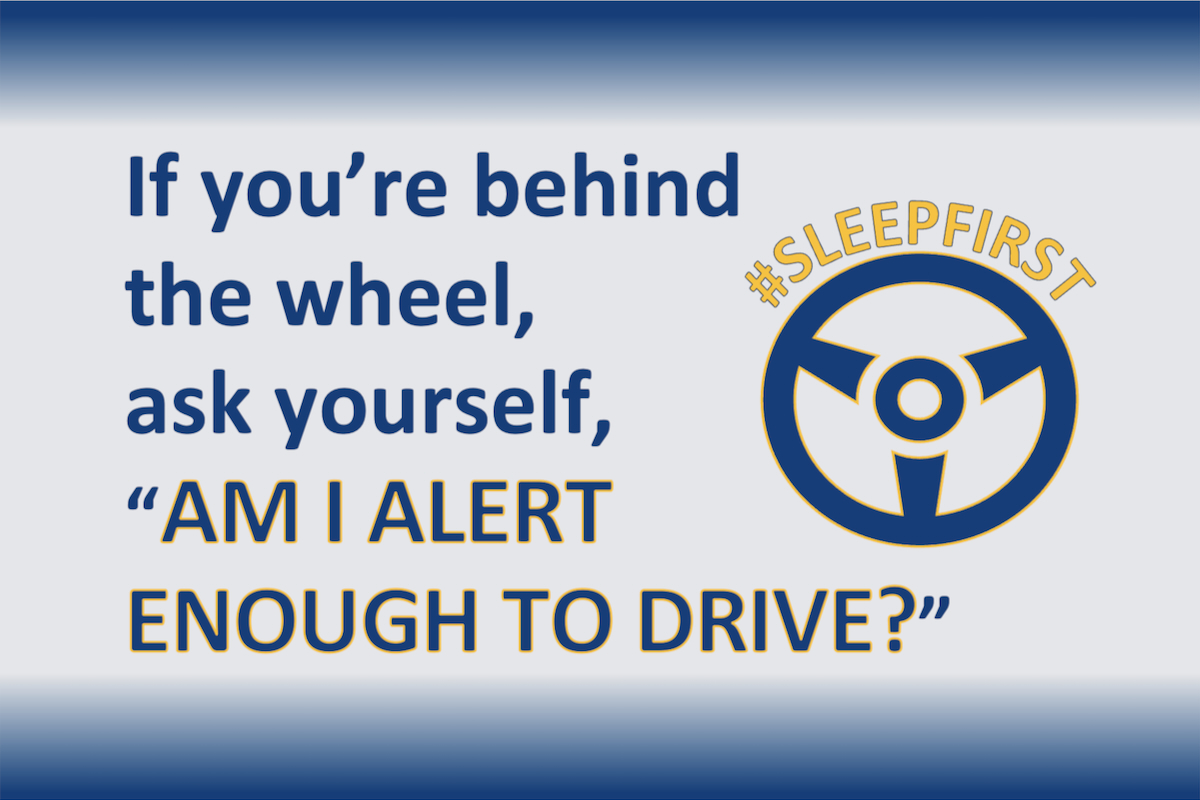 This week is all about the awareness of Drowsy Driving! And it begins with all of us. If you’re behind the wheel, ask yourself, “AM I ALERT ENOUGH TO DRIVE?” #SleepFirst #DriveAlert #DrowsyDriving #DrowsyDrivingPrevention