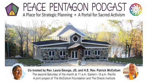 TODAY @ 11 AM EST: tune in LIVE to 1st episode of the new #PeacePentagon #podcast from our campus center. Every 2nd Saturday, feat. H.E. Rev. <a href="/PatrickMcCollum/">Patrick McCollum</a> &amp; <a href="/oracleinstitute/">The Oracle Institute</a> Dir. Laura George on: #peace, #activism, #religion &amp; more.

FB Live: fb.me/e/1afW1yF9e #onair