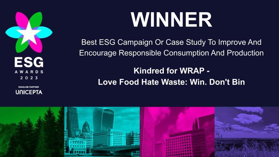 PRmoment (@therealprmoment) on Twitter photo The winner of our Best ESG Campaign or Case Study to Improve and Encourage Responsible Consumption and Production award is…
<a href="/kindredagency/">Kindred Agency</a> for its Love Food Hate Waste: Win. Don’t Bin campaign 🗑️ The winner of our Best ESG Campaign or Case Study to Improve and Encourage Responsible Consumption and Production award is…
<a href="/kindredagency/">Kindred Agency</a> for its Love Food Hate Waste: Win. Don’t Bin campaign 🗑️
