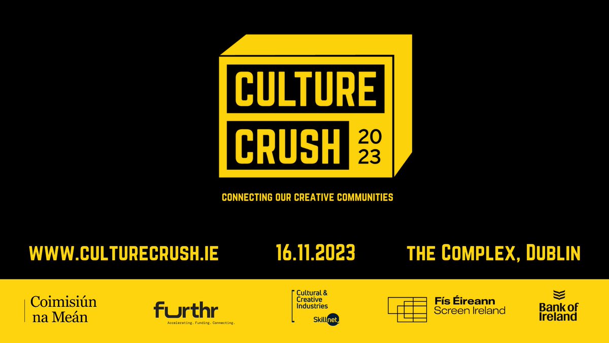 🟡One week to go until #culturecrush2023 If you are working across the #creative / #technology sector in #ireland then Culture Crush is for you!

Join us next Thursday, 16.11.2023 in <a href="/ComplexDublin/">The Complex Dublin</a> 
Tickets available: rb.gy/ql06j
Special thanks to our supporters below